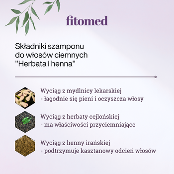 Fitomed, szampon ziołowy do włosów ciemnych, Herbata i henna, 250 g